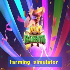 farming simulator 18 dinheiro infinito