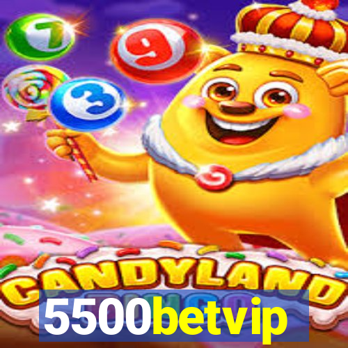 5500betvip