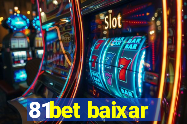 81bet baixar