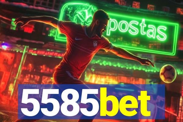 5585bet