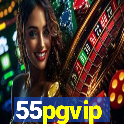 55pgvip