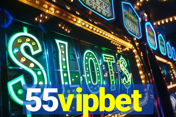 55vipbet