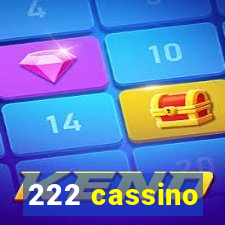 222 cassino