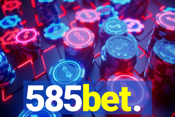 585bet.