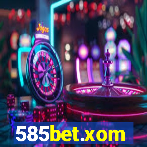 585bet.xom