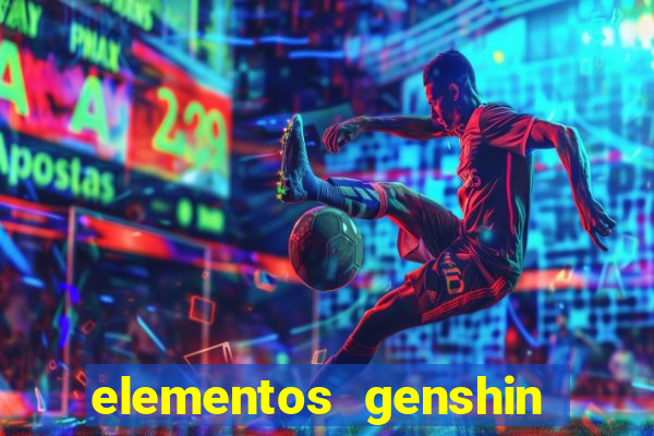 elementos genshin impact fraquezas