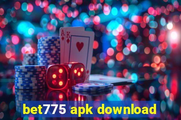 bet775 apk download