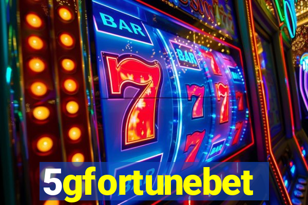 5gfortunebet