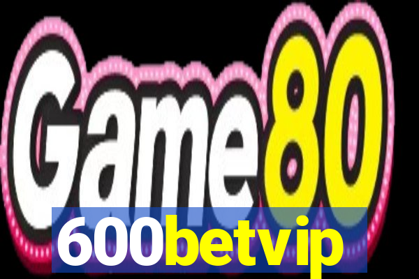 600betvip