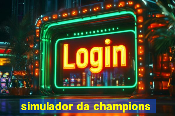 simulador da champions