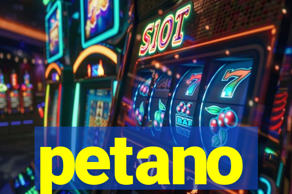 petano