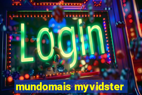 mundomais myvidster