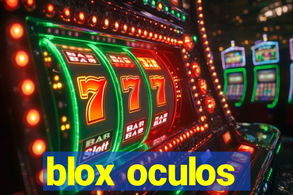 blox oculos