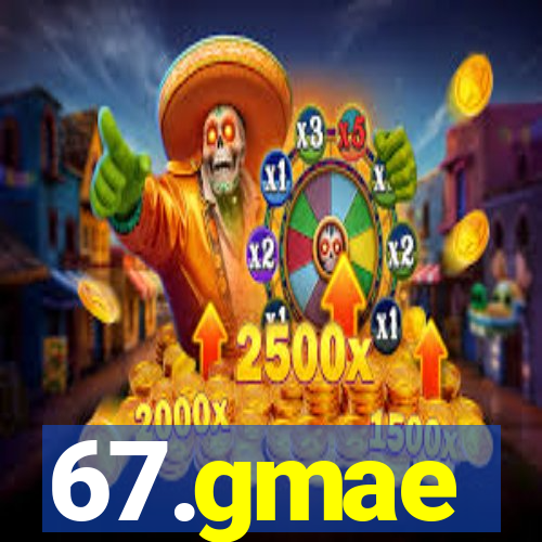 67.gmae