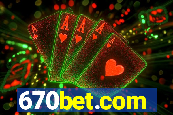 670bet.com