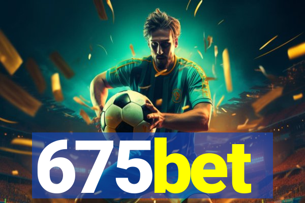 675bet