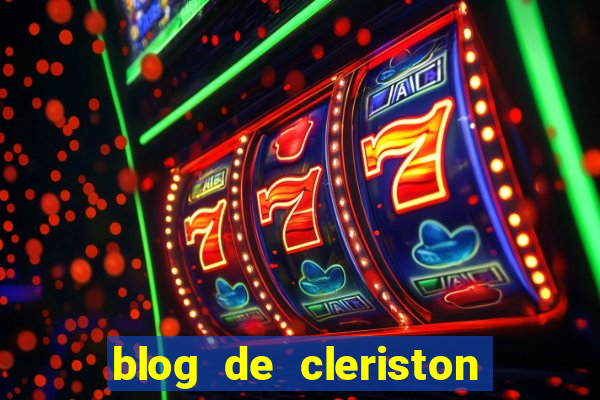 blog de cleriston silva serrinha bahia