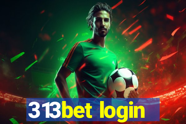 313bet login