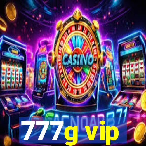 777g vip