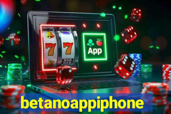 betanoappiphone