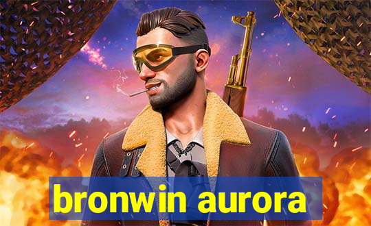 bronwin aurora