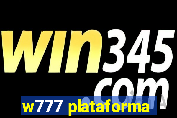 w777 plataforma