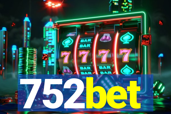 752bet