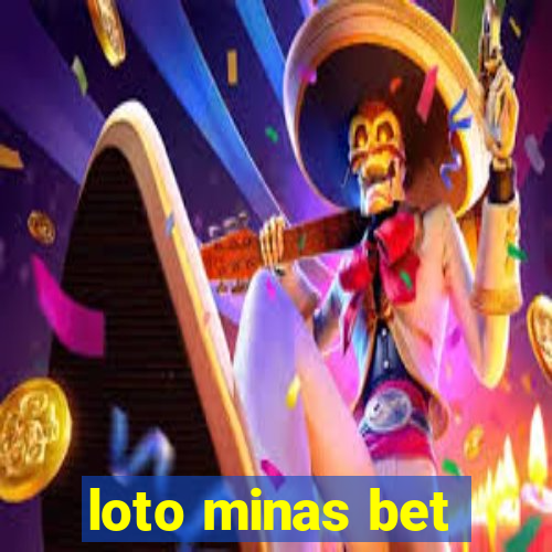 loto minas bet