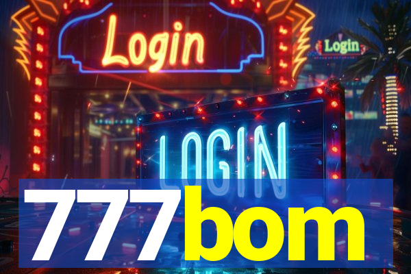 777bom