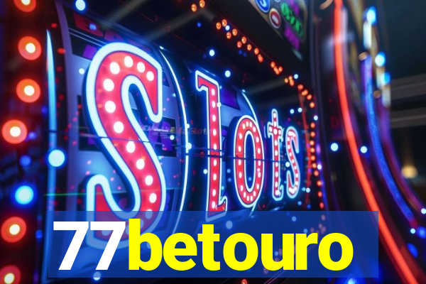 77betouro