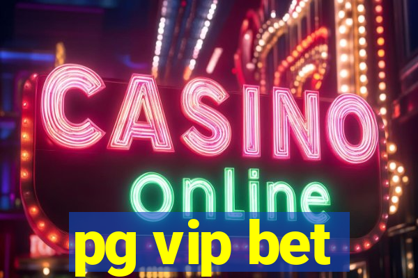 pg vip bet