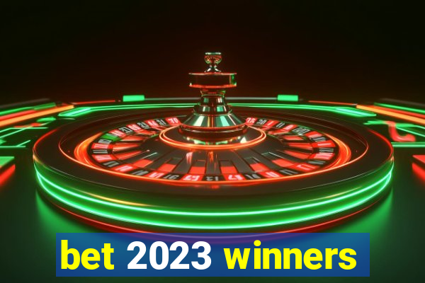 bet 2023 winners