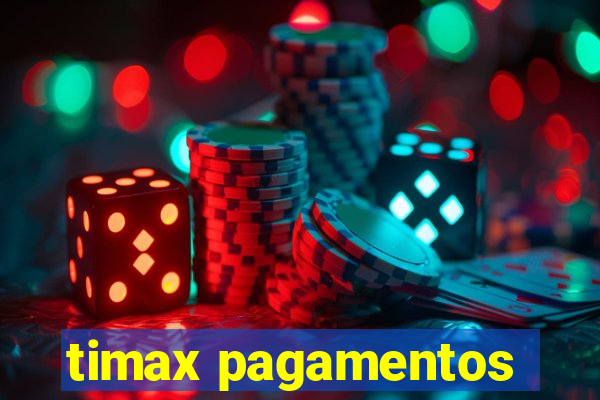 timax pagamentos