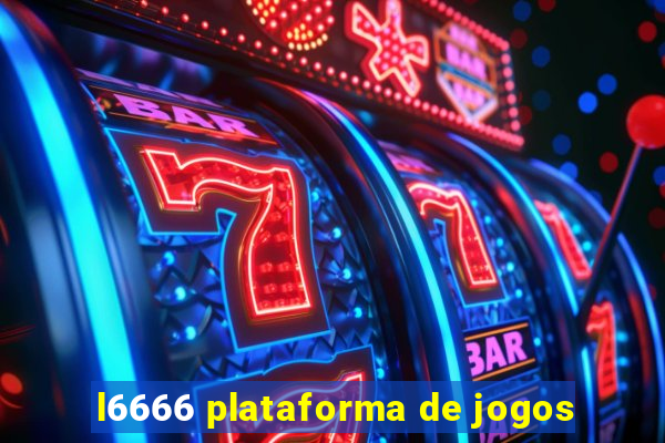 l6666 plataforma de jogos