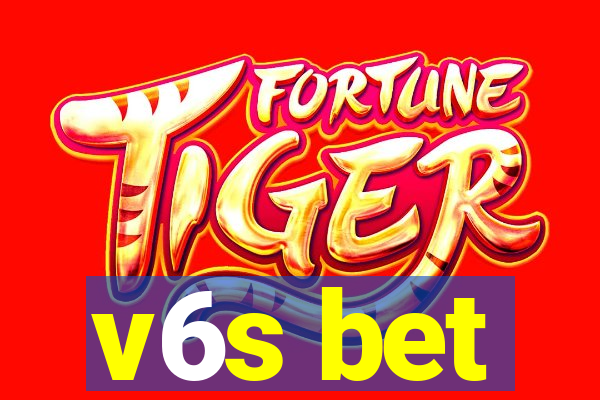 v6s bet