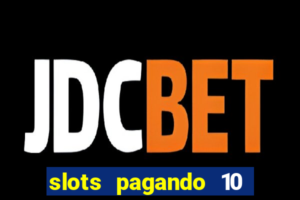 slots pagando 10 no cadastro facebook