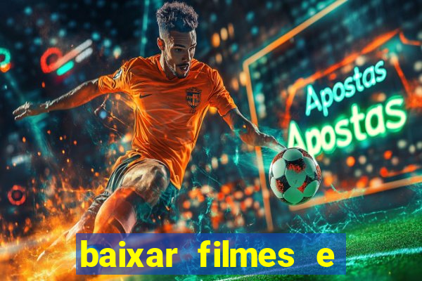 baixar filmes e séries mp4