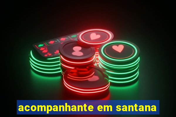 acompanhante em santana