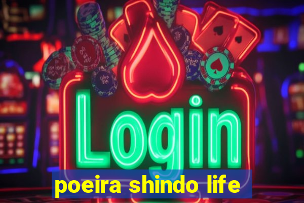 poeira shindo life