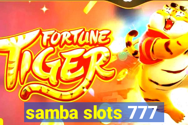 samba slots 777