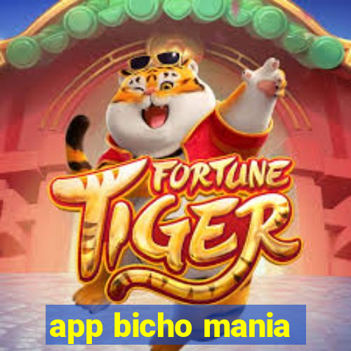 app bicho mania