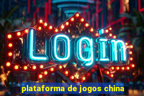 plataforma de jogos china