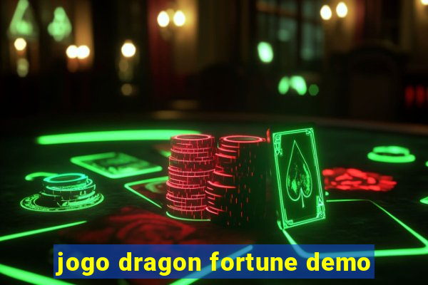 jogo dragon fortune demo