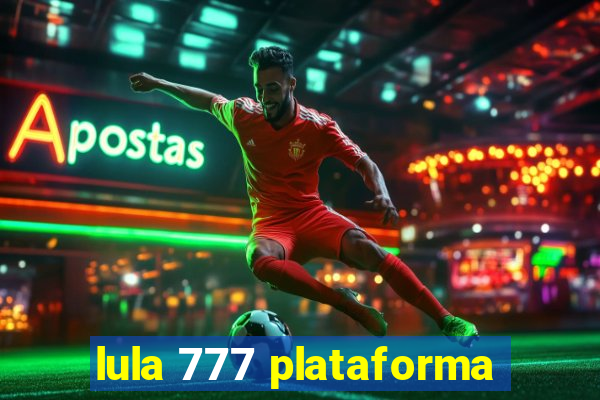 lula 777 plataforma