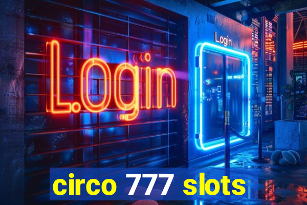 circo 777 slots