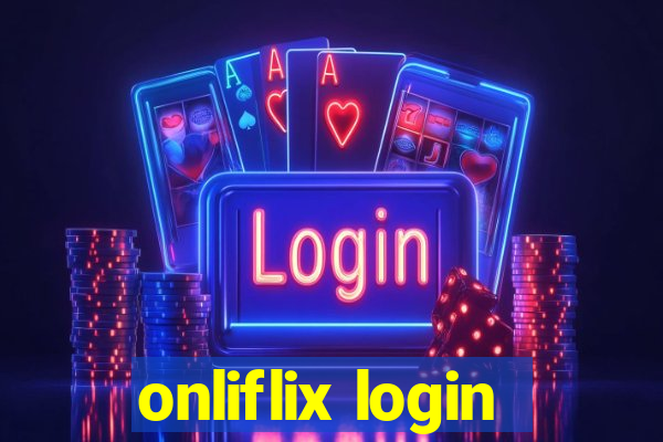 onliflix login