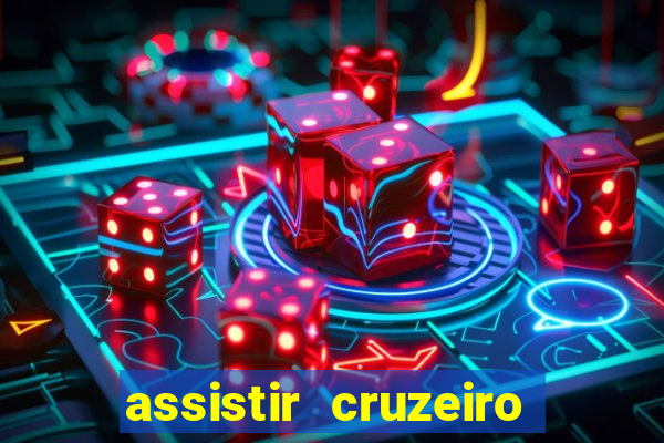 assistir cruzeiro ao vivo futemax