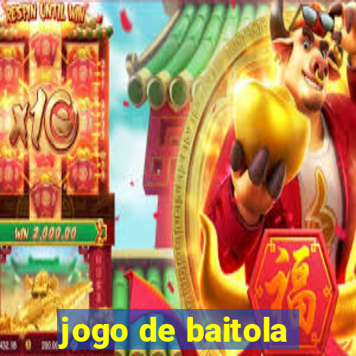 jogo de baitola