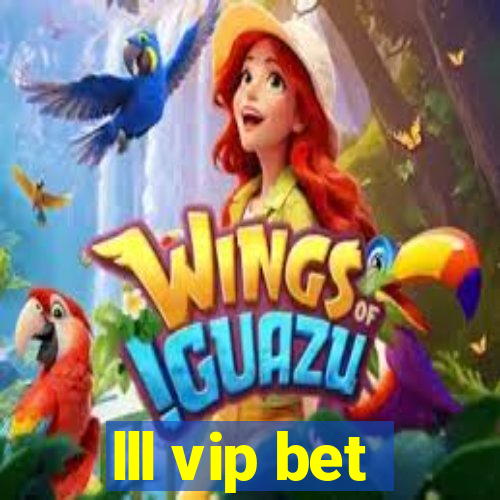 lll vip bet