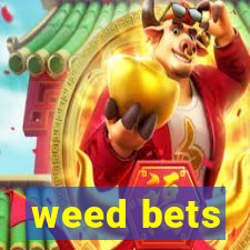 weed bets